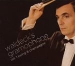 Waldeck's Gramophone Vol.1 Swing & Champagne 