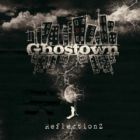 Ghostown - Reflectionz