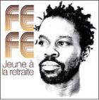 cover Féfé - Jeune A La Retraite - annonce sortie