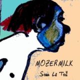 cover Mozermilk - Sous le toit