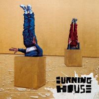 cover Burning House - Walking into a burning house