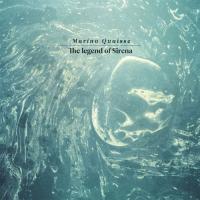Marina Quaisse - The Legend Of Sirena