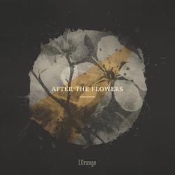 cover L'Orange - After the Flowers - EP