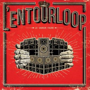 cover L'Entourloop - Le savoir faire