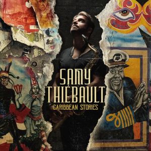Samy Thiebault - Caribbean Stories