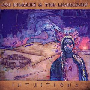 cover Joe Pilgrim & The Ligerians - Intuitions