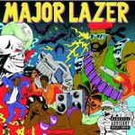 Major Lazer-guns don't kill people lazors do