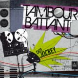 Tambour Battant - Chip Jockey
