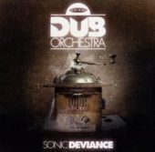 Dub Orchestra - sonic deviance