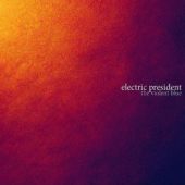 Electric President - the violet blue