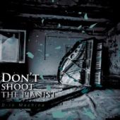 Don't Shoot The Pianist - D-in Machina