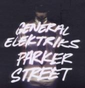 General Elektriks - Parker Street