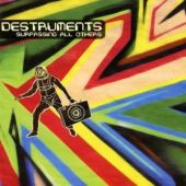Destruments - Surpassing all others