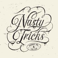 Smokey Joe and The Kid - Nasty Tricks